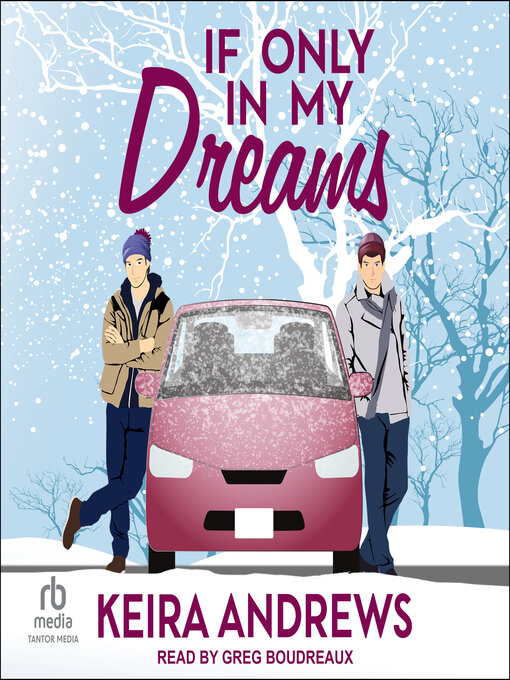 Title details for If Only in My Dreams by Keira Andrews - Available